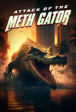 Attack of the Meth Gator-watch
