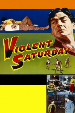 Violent Saturday-watch