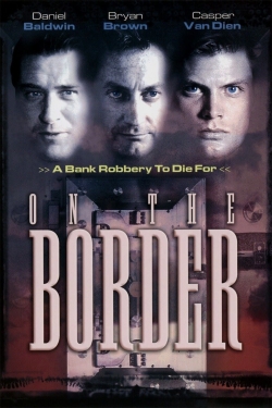 On the Border-watch
