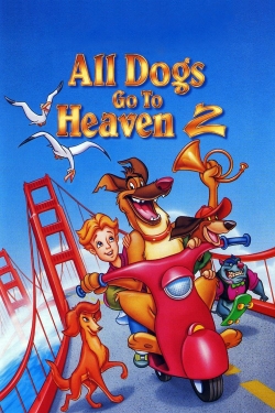 All Dogs Go to Heaven 2-watch