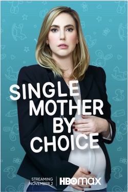 Single Mother by Choice-watch