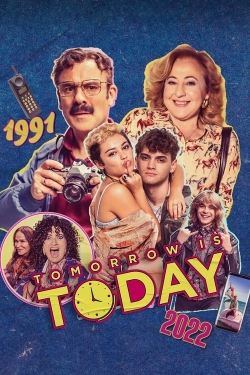 Tomorrow is Today-watch