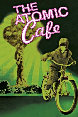 The Atomic Cafe-watch