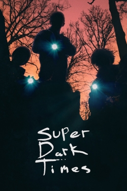 Super Dark Times-watch
