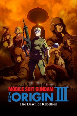 Mobile Suit Gundam: The Origin III - Dawn of Rebellion-watch