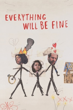 Everything Will Be Fine-watch