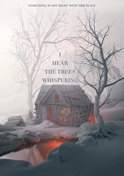 I Hear the Trees Whispering-watch