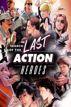 In Search of the Last Action Heroes-watch