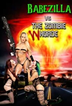 Babezilla vs The Zombie Whorde-watch