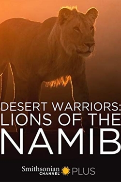 Desert Warriors: Lions of the Namib-watch