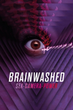 Brainwashed: Sex-Camera-Power-watch