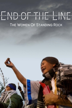 End of the Line: The Women of Standing Rock-watch