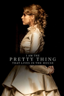 I Am the Pretty Thing That Lives in the House-watch