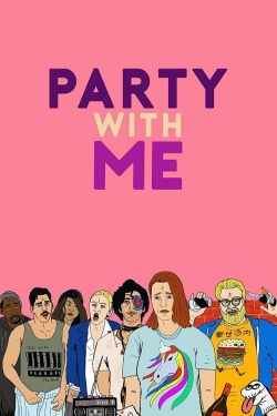 Party with Me-watch