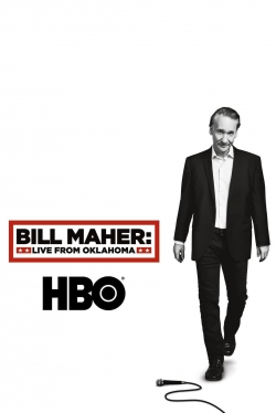 Bill Maher: Live From Oklahoma-watch