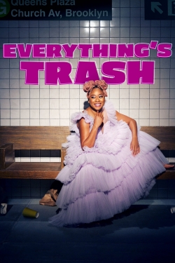 Everything's Trash-watch