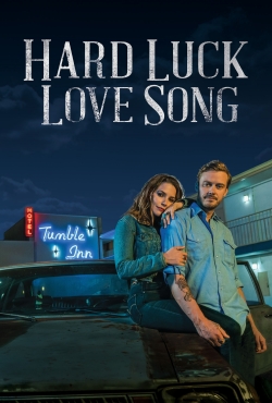 Hard Luck Love Song-watch