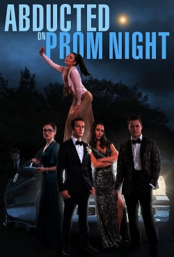 Abducted on Prom Night-watch