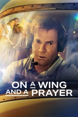 On a Wing and a Prayer-watch