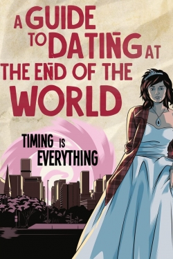 A Guide to Dating at the End of the World-watch