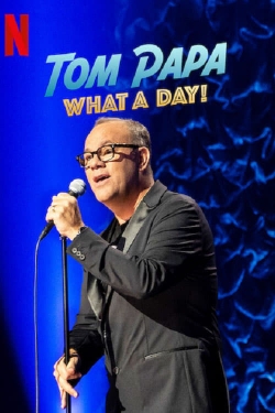 Tom Papa: What a Day!-watch