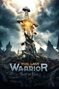 The Last Warrior: Root of Evil-watch