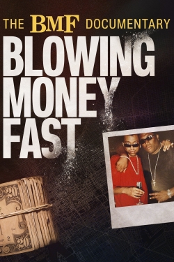 The BMF Documentary: Blowing Money Fast-watch