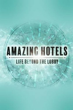 Amazing Hotels: Life Beyond the Lobby-watch