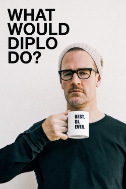What Would Diplo Do?-watch