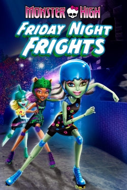 Monster High: Friday Night Frights-watch