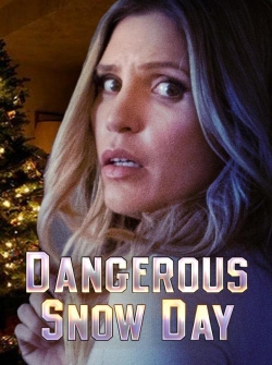 Dangerous Snow Day-watch