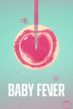 Baby Fever-watch