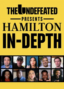 The Undefeated Presents: Hamilton In-Depth-watch