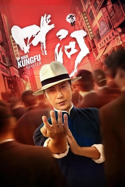 Ip Man: Kung Fu Master-watch