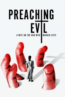 Preaching Evil: A Wife on the Run with Warren Jeffs-watch