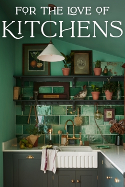 For The Love of Kitchens-watch