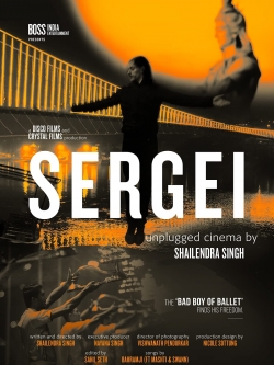 Sergei: Unplugged Cinema by Shailendra Singh-watch
