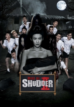 Make Me Shudder 2: Shudder Me Mae Nak-watch