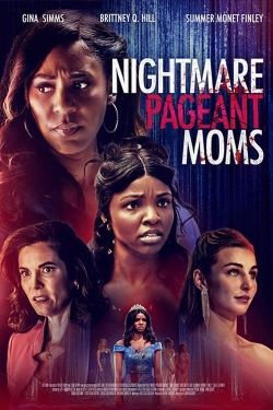 Nightmare Pageant Moms-watch