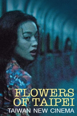 Flowers of Taipei: Taiwan New Cinema-watch