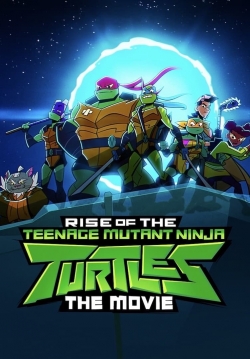 Rise of the Teenage Mutant Ninja Turtles: The Movie-watch