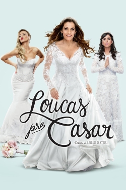 Loucas pra Casar-watch