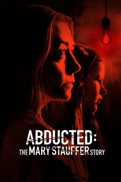 Abducted: The Mary Stauffer Story-watch