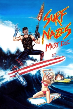 Surf Nazis Must Die-watch